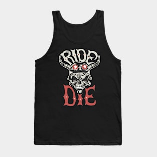 Ride or die Tank Top